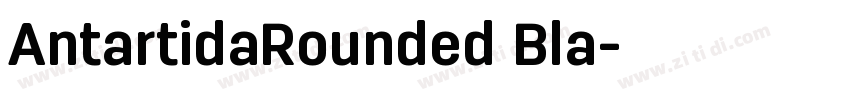 AntartidaRounded Bla字体转换